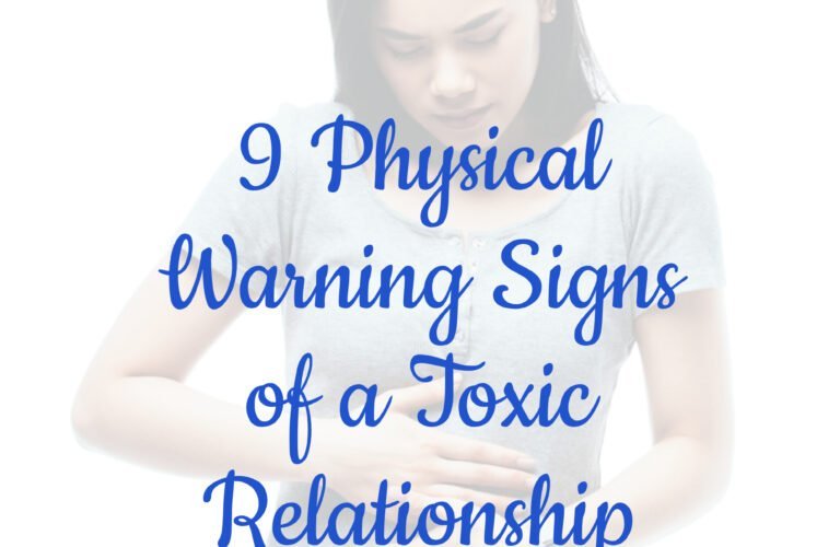 Listen to Your Body: Physical Warning Signs of a Toxic Relationship