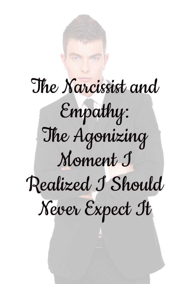 The Narcissist and Empathy: The Agonizing Moment I Realized I Should Never Expect It