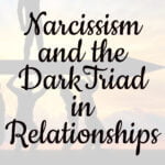 5 Alarming Ways Dark Triad Traits Impact Romantic Relationships