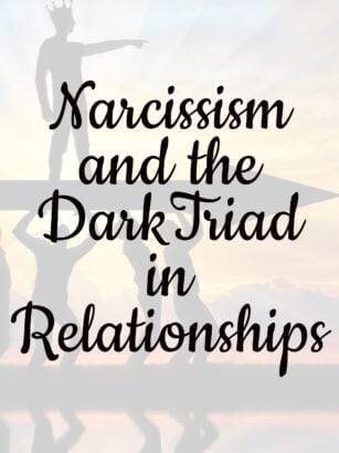 A Survivor's Warning on Narcissism, the Dark Triad and 10 Traits of a Narcissist