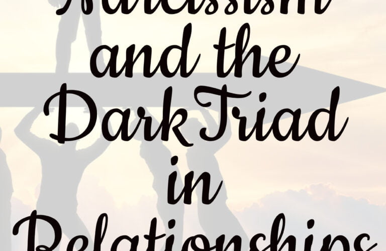 A Survivor's Warning on Narcissism, the Dark Triad and 10 Traits of a Narcissist