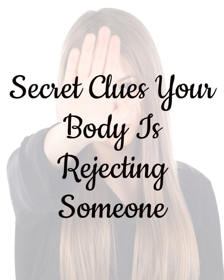 3 Secret Clues Your Body Is Rejecting Someone