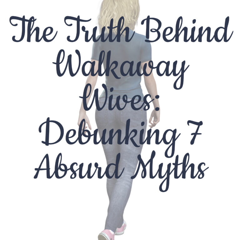 The Truth Behind Walkaway Wives: Debunking 7 Absurd Myths