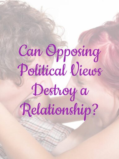 Can Opposing Political Views Destroy a Relationship?