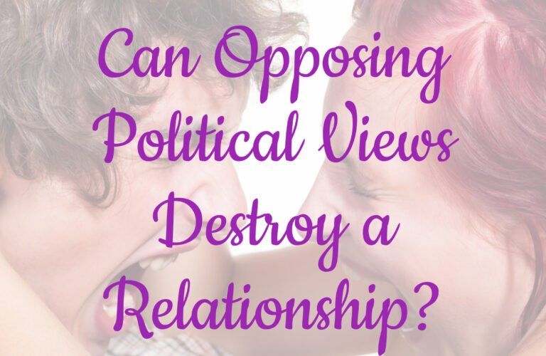 Can Opposing Political Views Destroy a Relationship?