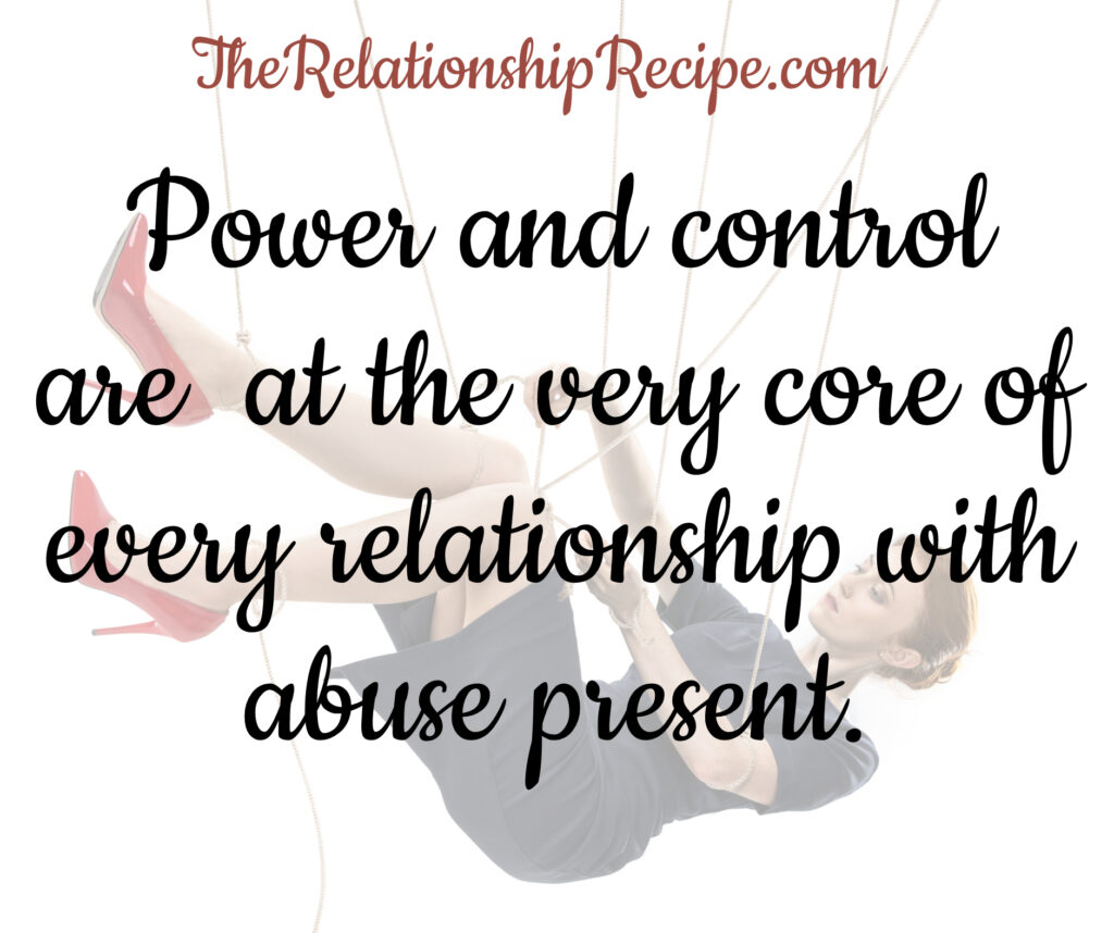 Power and control are at the very core of every relationship with abuse present meme