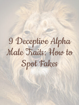 9 Deceptive Alpha Male Traits: How to Spot Fakes